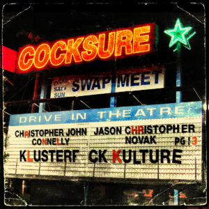 Album cover of Cocksure – Klusterfuck Kulture