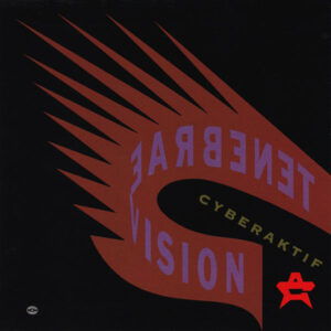 Album cover of Cyberaktif ‎– Tenebrae Vision