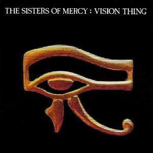 Album cover of The Sisters Of Mercy – Vision Thing
