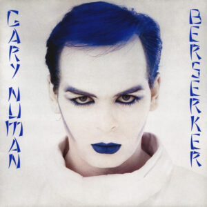 Album cover of Gary Numan ‎– Berserker