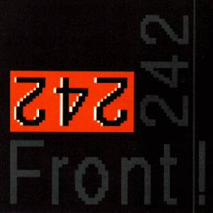 Album cover of Front 242 ‎Front By Front